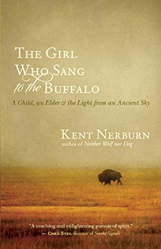 Pre-Owned The Girl Who Sang to the Buffalo: A Child, an Elder, and the Light from an Ancient Sky Paperback