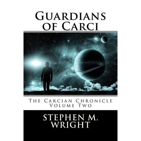 Guardians of Carci (Paperback) by Stephen M Wright