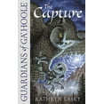 thumbnail image 1 of Guardians of Ga'hoole: The Capture (Series #01) (Paperback), 1 of 1