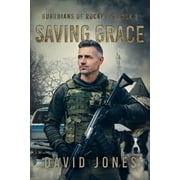 Guardians of Rockport by David Jones Guardians of Rockport Book 3 Saving Grace, Book 3, Paperback