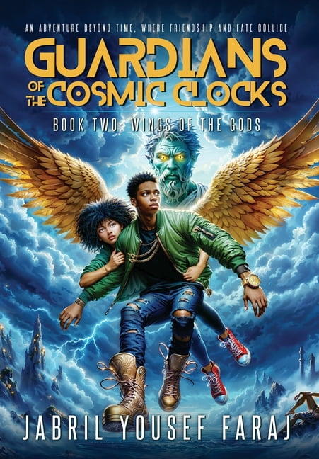 Guardians of the Cosmic Clocks Guardians of the Cosmic Clocks: Wings of the Gods, Book 2, (Hardcover)