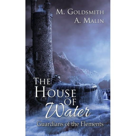 Guardians of the Elements: The House of Water (Paperback)