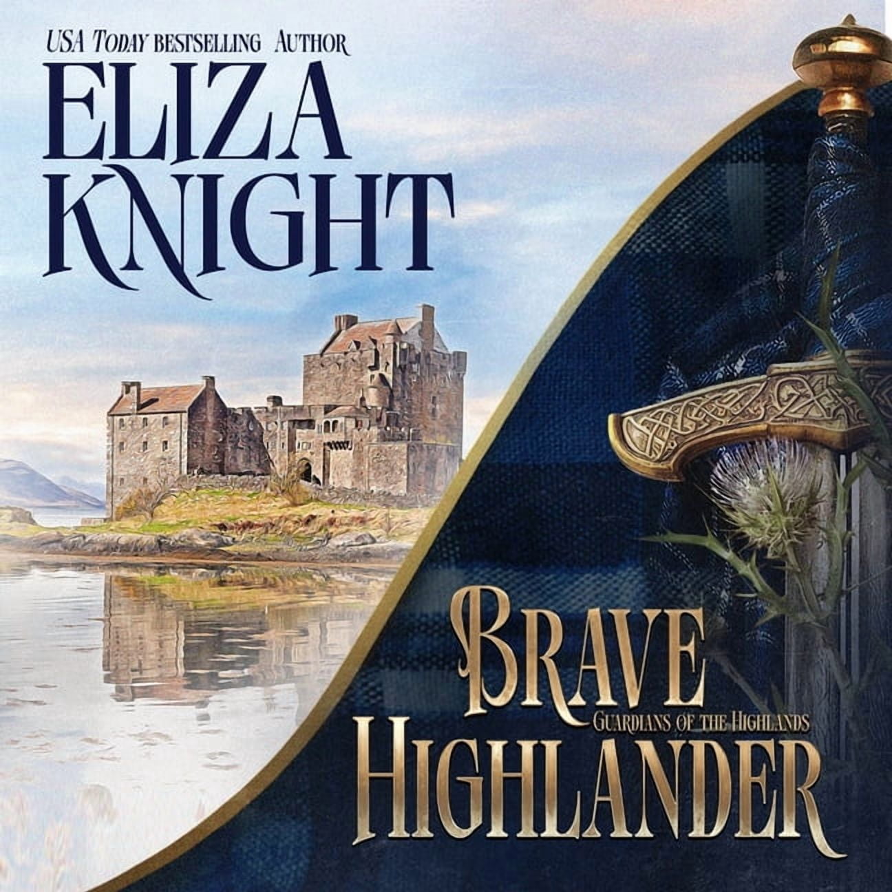 Guardians of the Highlands Brave Highlander, Book 1, (Audiobook)