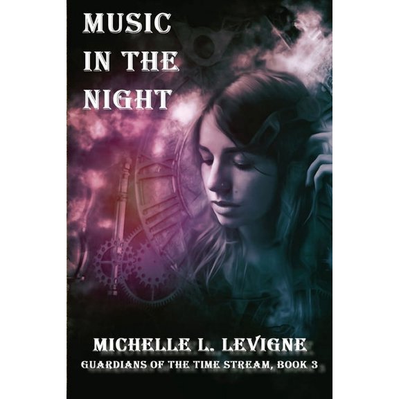 Guardians of the Time Stream Music in the Night, Book 3, (Paperback)