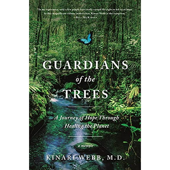 Guardians of the Trees : A Journey of Hope Through Healing the Planet: A Memoir (Hardcover)