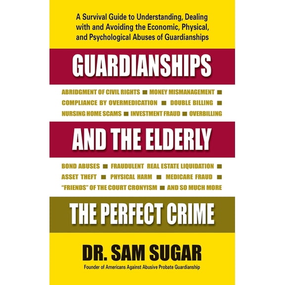 Guardianships and the Elderly, (Paperback)