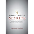 thumbnail image 1 of Pre-Owned Guarding Life's Dark Secrets: Legal and Social Controls over Reputation, Propriety, and Privacy, 1 of 1