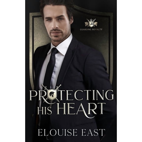 Guarding Royalty Protecting his Heart: An MM Second Chance Bodyguard Romance, Book 2, (Paperback)