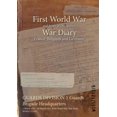 thumbnail image 1 of GUARDS DIVISION 1 Guards Brigade Headquarters: 1 March 1917 - 30 March 1917 (First World War, War Diary, WO95/1213/6) (Paperback), 1 of 1