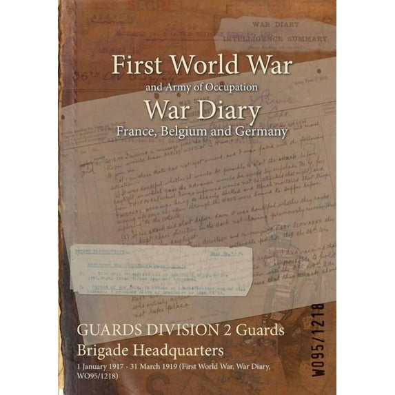 Guards Division 2 Guards Brigade Headquarters