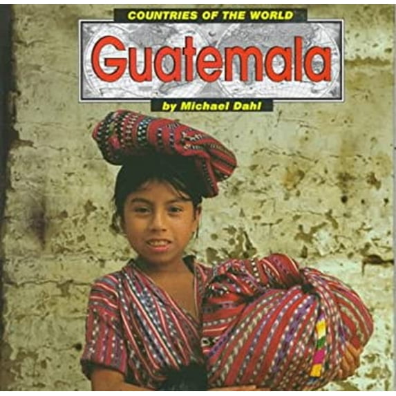 Pre-Owned Guatemala (Hardcover) 1560657383 9781560657385