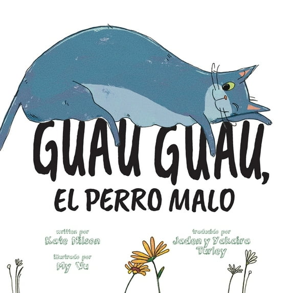 Guau, Guau, el Perro Malo, (Paperback)