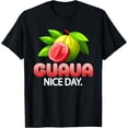thumbnail image 1 of Guava Nice Day Tropical Fruit Humor T-Shirt, 1 of 5