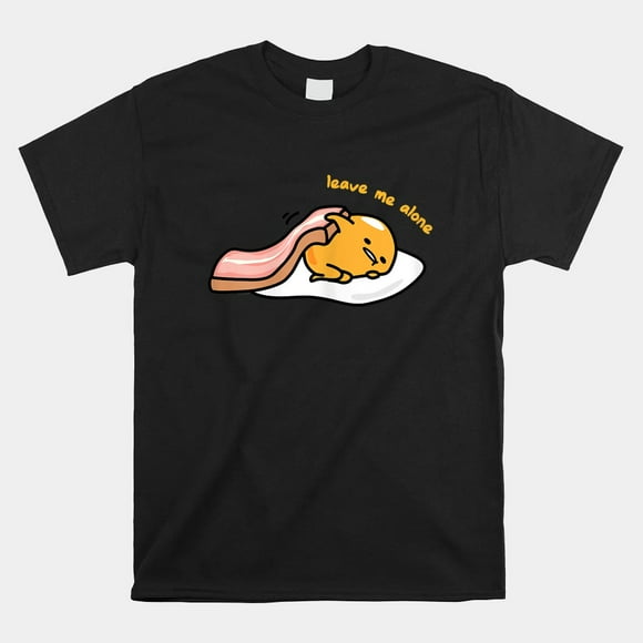 Gudetama Leave Me Alone Shirt Gift Black Size up to 4XL