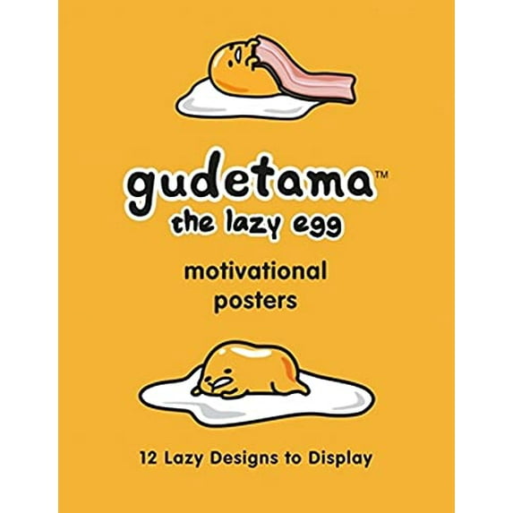 Pre-Owned Gudetama Motivational Posters: 12 Lazy Designs to Display (Paperback) 0762474165 9780762474165