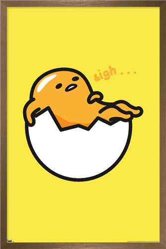 Gudetama - Sigh Wall Poster, 14.725" x 22.375" Framed