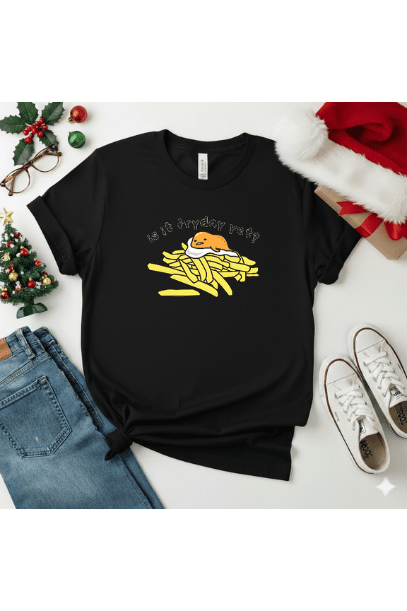 Gudetama The Lazy Egg Is It Friday Yet Sanrio Cartoon Unisex T-Shirt V14540, S-5XL