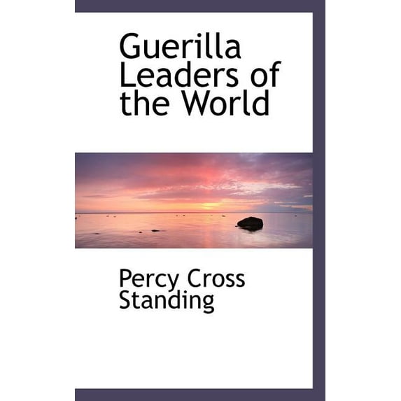 Guerilla Leaders of the World (Paperback)
