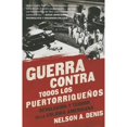 thumbnail image 1 of Pre-Owned Guerra Contra Todos los Puertorriqueos: Revolucin y Terror en la Colonia Americana (Spanish Edition), 9781568585451, 1568585454, Paperback, Illustrated edition, 1 of 1