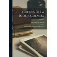 thumbnail image 1 of Guerra De La Independencia : Historia Militar De España De 1808 Á 1814; Volume 3 (Paperback), 1 of 1