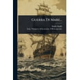 thumbnail image 1 of Guerra Di Mare..., (Paperback), 1 of 1