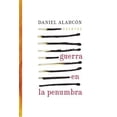 thumbnail image 1 of Pre-Owned En Guerra En La Penumbra: Cuentos (Paperback) by Daniel Alarcon, 1 of 1
