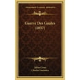 thumbnail image 1 of Guerre Des Gaules (1857) (Hardcover), 1 of 1