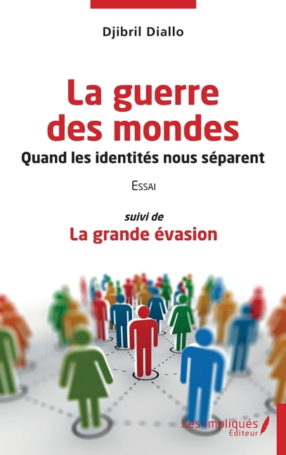 Guerre des mondes Quand les identitÃ©s nous sÃ©parent, (Paperback)