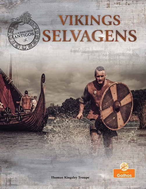 Guerreiros Antigos (Ancient Warriors) Vikings Selvagens (Savage Vikings), (Hardcover)