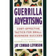 Guerrilla Marketing: Guerrilla Advertising (Paperback)