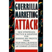Guerrilla Marketing: Guerrilla Marketing Attack (Paperback)