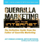 Guerrilla Marketing: Guerrilla Marketing on the Internet: The Definitive Guide from the Father of Guerrilla Marketing (Paperback)