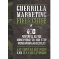thumbnail image 1 of Pre-Owned Guerrilla Marketing Field Guide: 30 Powerful Battle Maneuvers for Non-Stop Momentum and Results (Paperback) 1599184532 9781599184531, 1 of 1