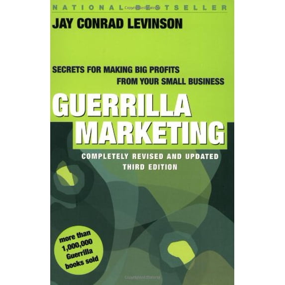 Pre-Owned Guerrilla Marketing: Secrets for Making Big Profits from Your Small Business (Paperback) 0395906253 9780395906255