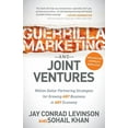 thumbnail image 1 of Guerrilla Marketing and Joint Ventures: Million Dollar Partnering Strategies for Growing Any Business in Any Economy, (Hardcover), 1 of 1