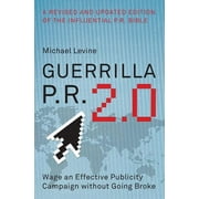 Guerrilla P.R. 2.0: Wage an Effective Publicity Campaign Without Going Broke (Paperback)