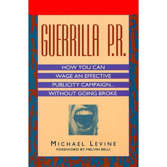 Pre-Owned Guerrilla P.R. (Paperback) 0887306640 9780887306648