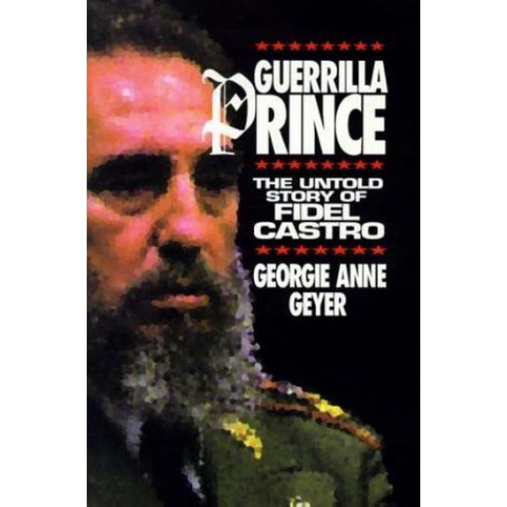 Pre-Owned Guerrilla Prince : The Untold Story of Fidel Castro (Paperback) 9780836280173