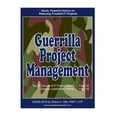thumbnail image 1 of Guerrilla Project Management: Quick, Powerful Advice on Rescuing Troubled IT Projects (Paperback), 1 of 1