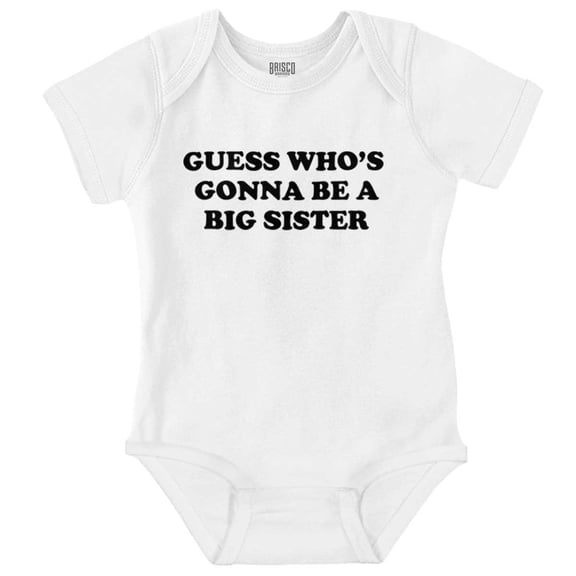 Guess A Big Sister Older Family Siblings Bodysuit Jumper Girls Infant Baby Brisco Brands 12M