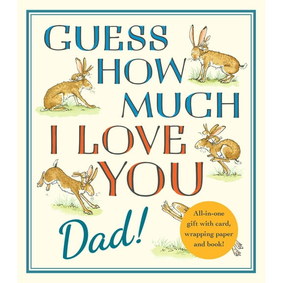 Guess How Much I Love You Guess How Much I Love You, Dad!: Fathers Day Gift Edition (Hardcover)