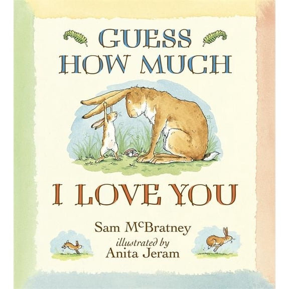 Guess How Much I Love You: Guess How Much I Love You (Hardcover)