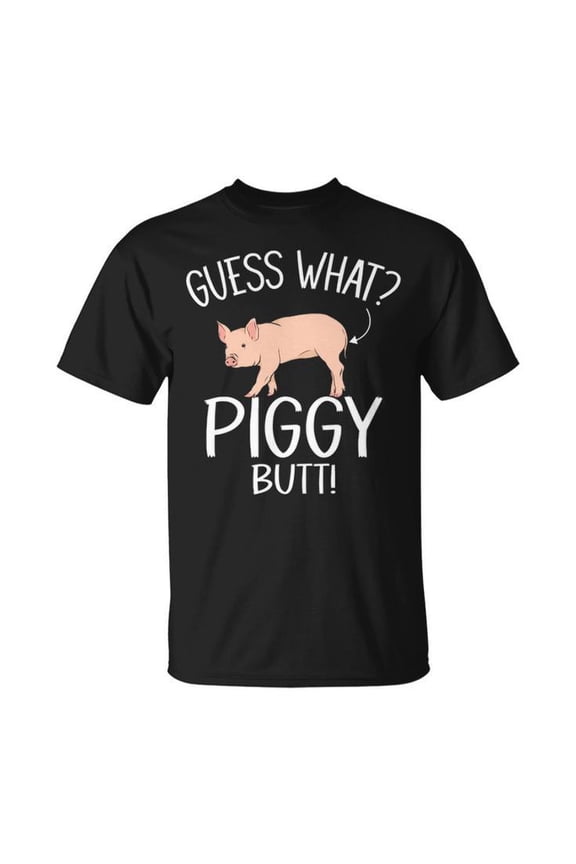 Guess What Piggy Butt Funny Pig Swine Hog Graphic Cotton Tee Unisex Adult Casual Farm Animal Lover Comfortable T-Shirt for Everyday Wear, Size 3XL, Color Black