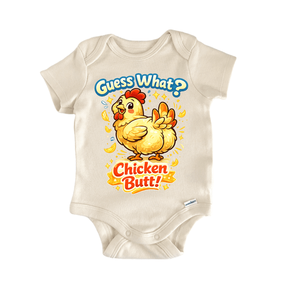 Guess What Chicken Butt - Baby Bodysuit
