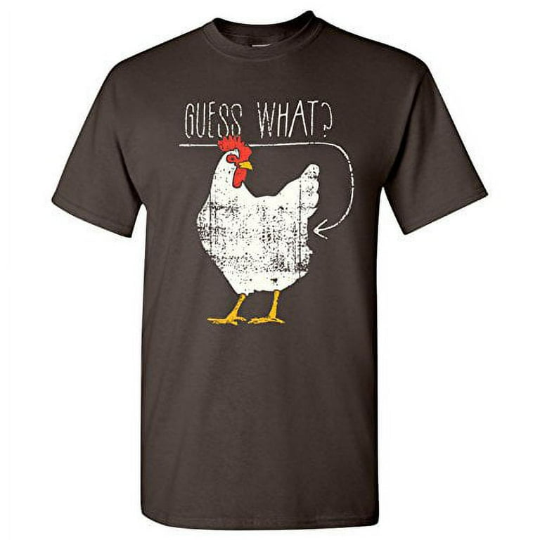 Guess what chicken t shirt walmart sale