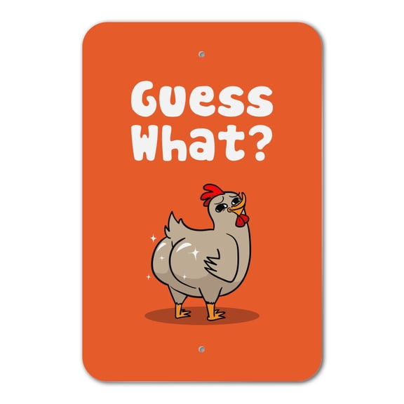 Guess What Chicken Butt Funny Home Business Office Sign - Plastic - 12" x 8" (30.5 cm x 20.3cm)
