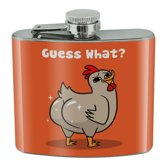 Guess What Chicken Butt Funny Stainless Steel 5oz Hip Drink Kidney Flask