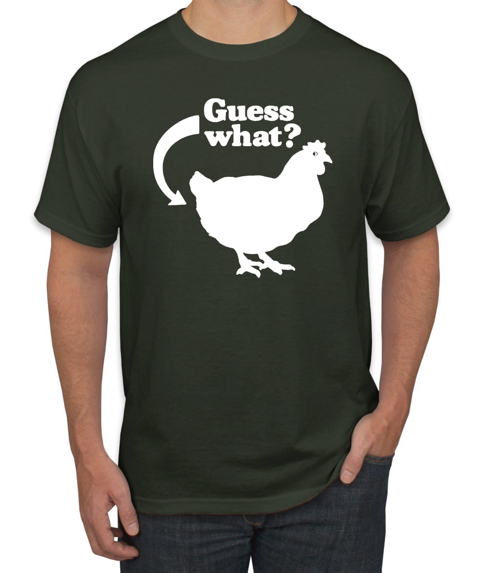 Guess what chicken t shirt walmart sale