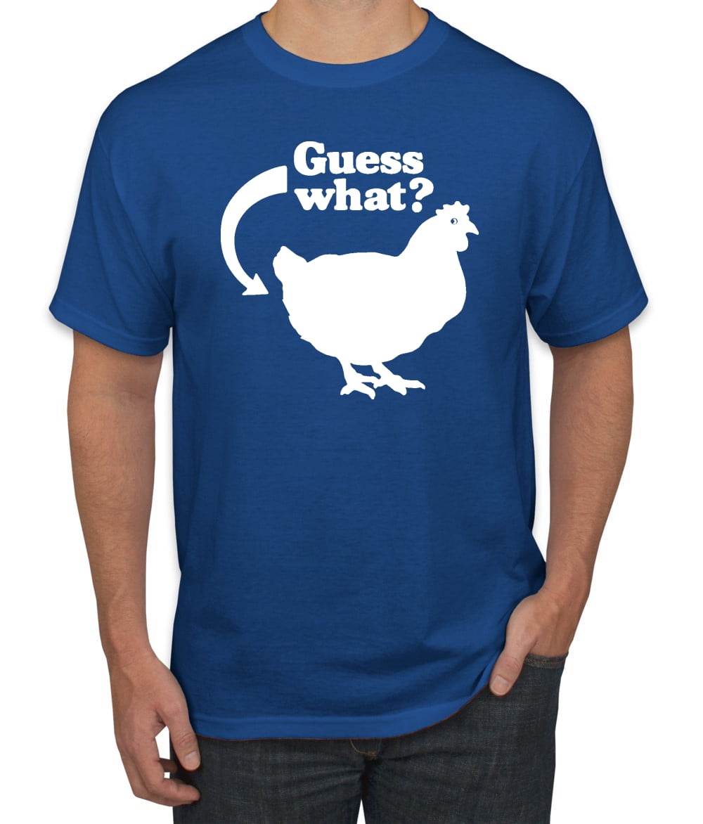 guess what chicken t shirt walmart