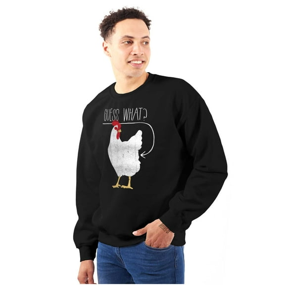 Guess What Chicken Butt Silly Joke Sweatshirt for Men or Women Brisco Brands L